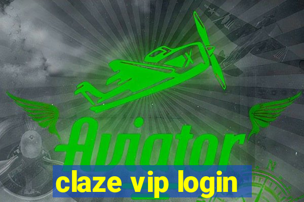 claze vip login